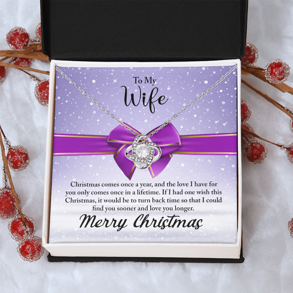To My Wife Necklace From Husband, Love Knot Christmas Jewelry Gift For Wife, Husband To Wife Love Knot Pendant For Wife christmas Comes Once A Year Jewelry Gift For Women, Merry Christmas Necklace
