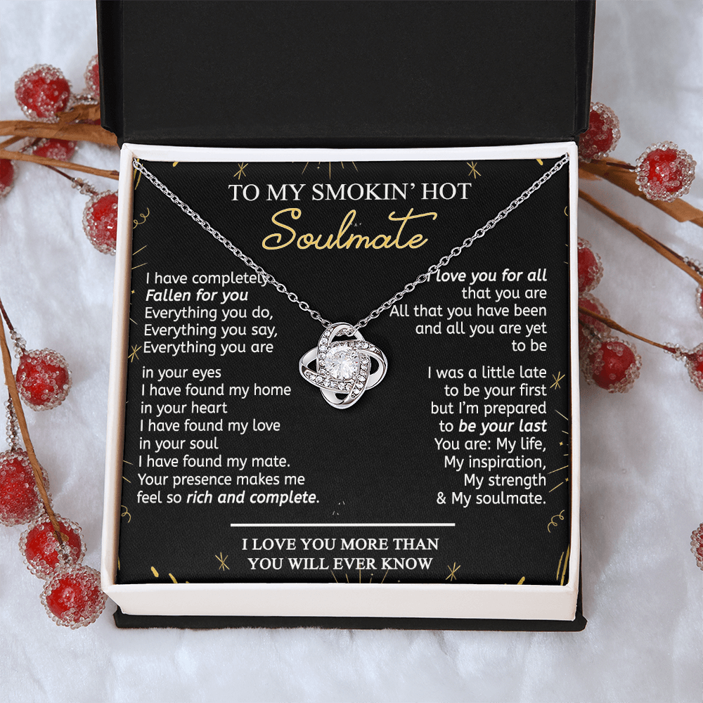 To My Smokin' Hot Soulmate Necklace From Husband, Birthday Christmas Jewelry Gifts For My Wife Love Knot Pendant Personalized Gift Necklace Present Pendant for Future Wife Soulmate Girlfriend