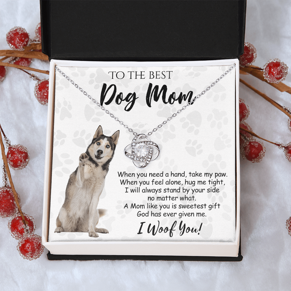 To The Best Dog Mom Love Knot Necklace From Daughter Mother's Day Necklace Gift, Husky Love Knot Pendant, Jewelry Gift For Women, Dog Lovers Husky Gift Necklace I Woof You, Funny Husky Gift Necklace