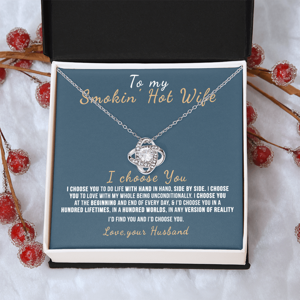 To My Smokin' Hot Wife Necklace From Husband Valentines Day Necklace Gift For Smokin' Hot Wife Soulmate Gift Necklace Personalized Gift Jewelry For Women Romantic Gift Necklace I Choose You Necklace