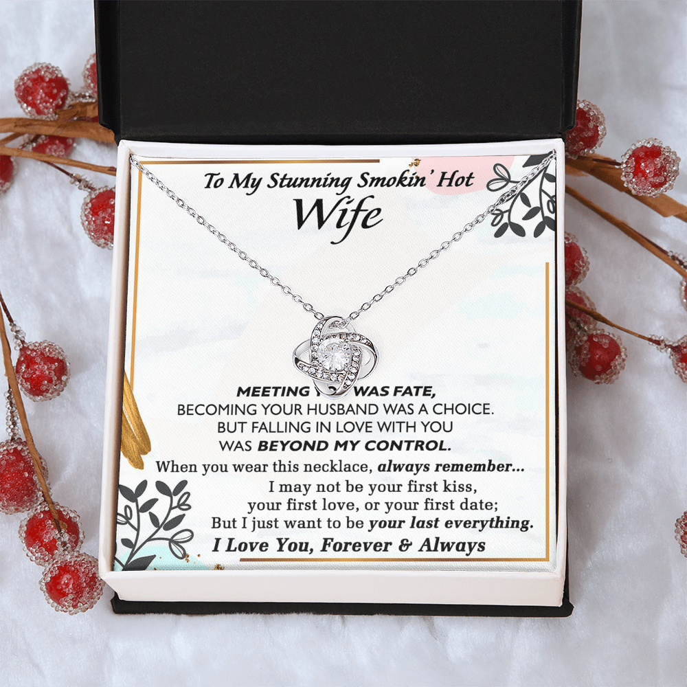 Smokin Hot Wife Gift Necklace, Love Knot Necklace Gift For Wife Soulmate Gift Necklace To My Stunning Smokin Hot Wife Love Knot Necklace Gift On Birthday Gift Anniversary Valentine Day Christmas