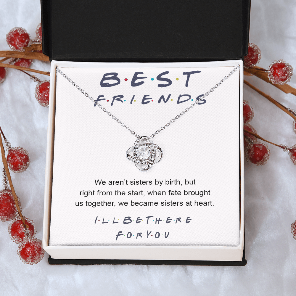 To My Best Friend Love Knot Necklace From Friend, Jewelry Gift For Friend, I'll Be There For You Gift Necklace For Friend, BFF Gift Best Friend Gift Necklace On Birthday, Anniversary, Christmas