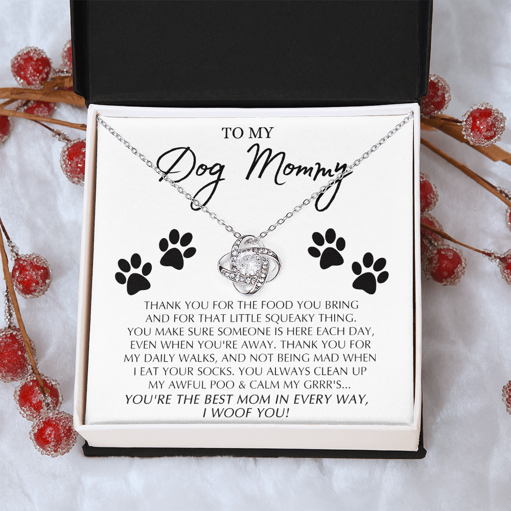 To My Dog Mommy Gift Necklace From Daughter Or Son, Love Knot Pendant For Dog Mom on Mothers Day, Dog Mom Gifts For Women, Jewelry Gift For Women, Mommmy Gift Necklace To Dog Mom Jewelry Love Knot