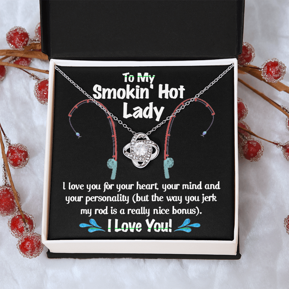 To My Smokin Hot Lady Necklace From Husband, Man, Smokin Hot Lady Gift Necklace For Wife Girlfriend Soulmate Necklace for Wife Love Knot Pendant Smokin Hot Lady Gift Necklace Jewelry Gift For Women