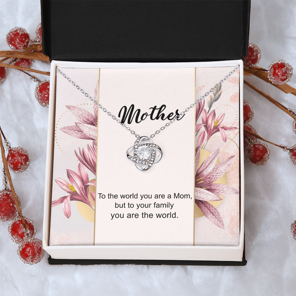 You Are The World Necklace, To My Mother Love Knot Necklace From Daughter, Birthday Gift Necklace For Mom, Anniversary Necklace To Mother, Jewelry Gift For Women, Mother Gift Necklace From Son