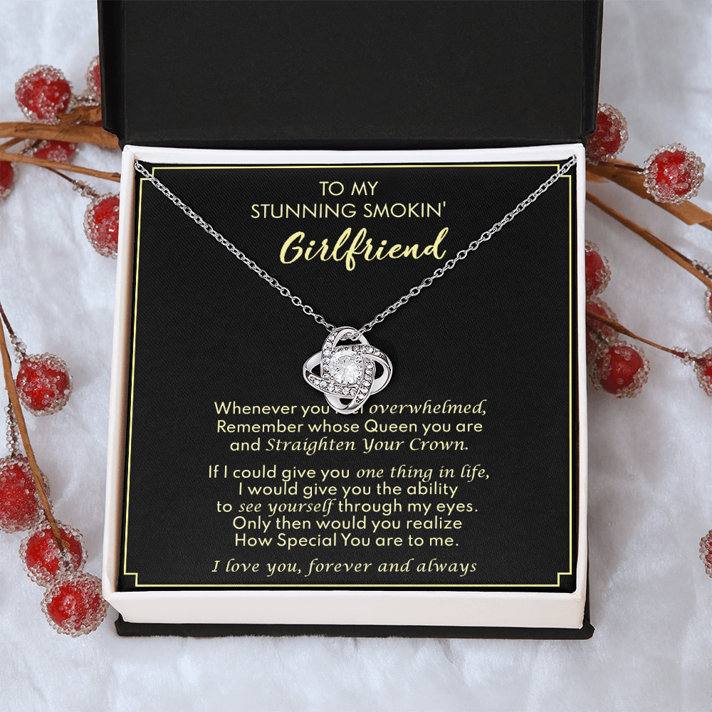 To My Stunning Smokin Girlfriend Love Knot Necklace From Boyfriend, Husband, Beautiful Girlfriend Gift Necklace - Love Knot Pendant Gift For Girlfriend, Soulmate Necklace To Girlfriend From Boyfriend