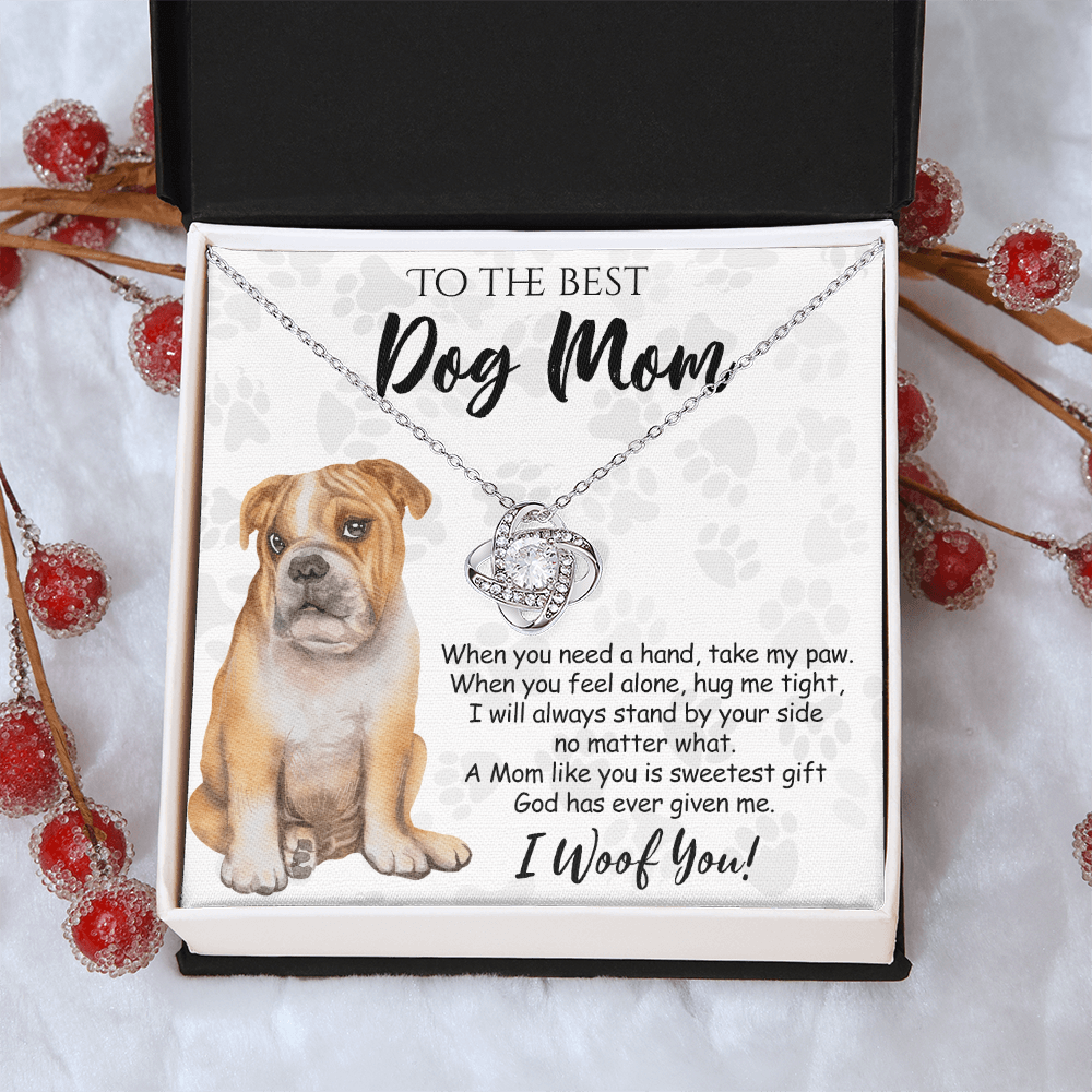 To The Best Dog Mom Love Knot Necklace From Daughter Mother's Day Necklace Gift, Necklace And Message Card Jewelry Gift For Women, Dog Lovers BullDog Gift Necklace BullDog Dog Mom Necklace