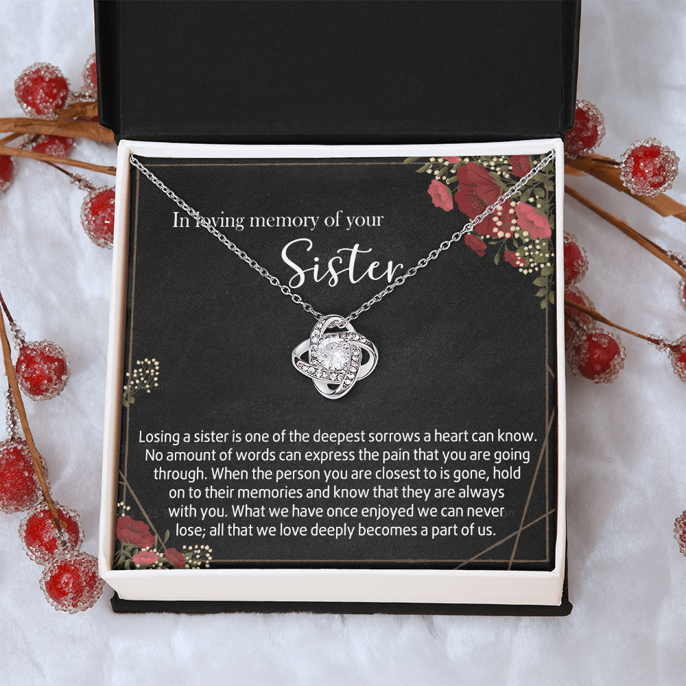 In Loving Memory Of Your Sister Love Knot Necklace, Memorial Gifts Necklace For Loss Of Sister Gift Mother Condolence Gift For Sister Grief Remembrance Gifts for Bereavement Jewelry Gift for Women