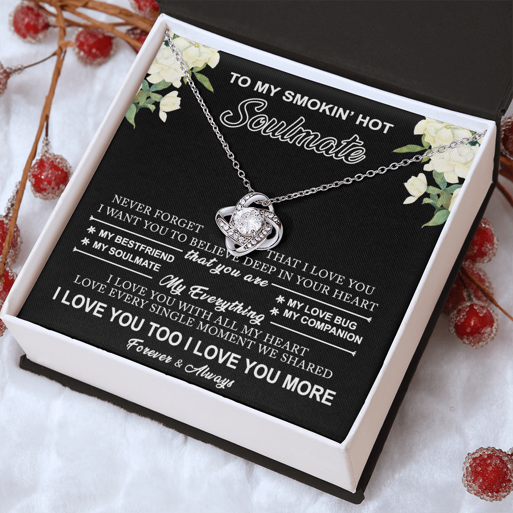 Gift Necklace for Soulmate From Husband, Smokin' Hot Jewelry, Love Knot Pendant Gift For Soulmate, Jewelry for Women, Soulmate Gift Necklace For Her, To My Smokin' Hot Soulmate Love Knot Necklace