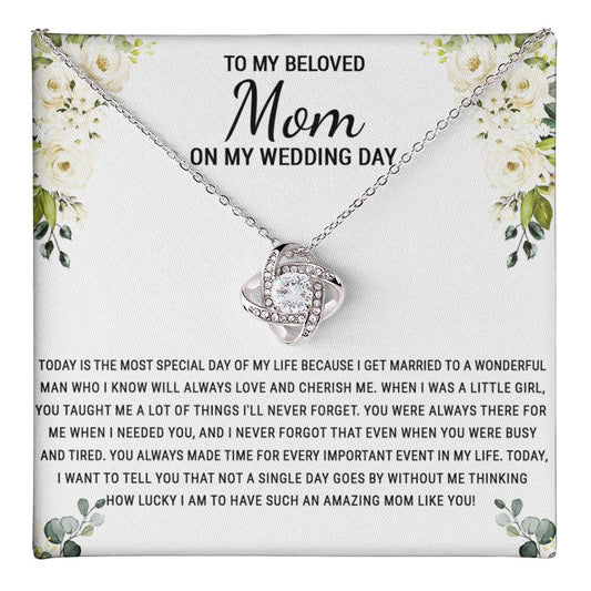Beloved Mom Gift Necklace To My Beloved Mom Love Knot Necklace Gift From Daughter, Wedding Day Necklace Gift For Mom, Beloved Mom On My Wedding Day Necklace Gift For New Mom, Bonus Mom Gift Necklace Love Knot Necklace 6323