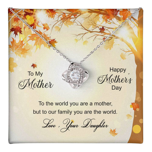 Happy Mother's Day Gift Necklace, To My Mother Love Knot Necklace From Daughter, Badass Mom Necklace Gift For Mom, Mother And Daughter Jewelry Gift For Women, Bonus Mom You Are The World Necklace Love Knot Necklace 6323