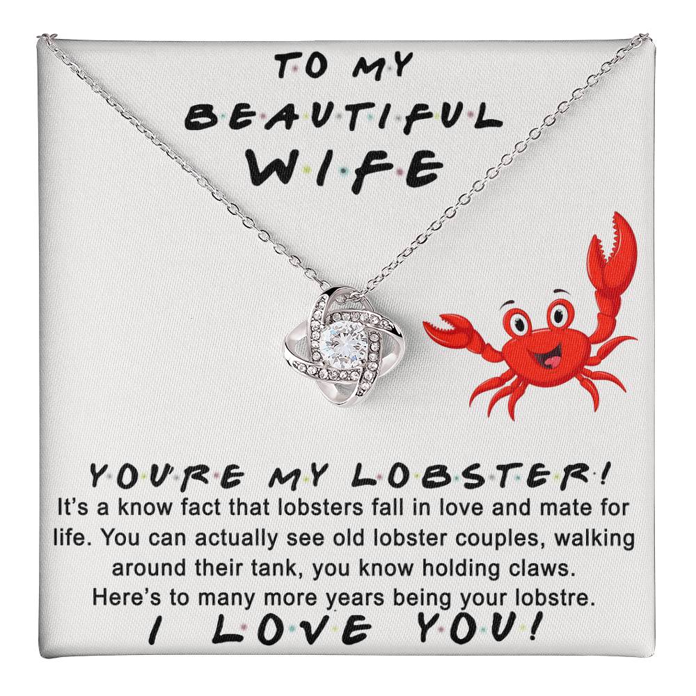 Wife Gift Necklace, To My Beautiful Wife Necklace From Husband, You're My Lobster Wife Love Knot Necklace From Husband, Jewelry Gift For Women, Badass Wife Gift Necklace, Soulmate Gift Necklace