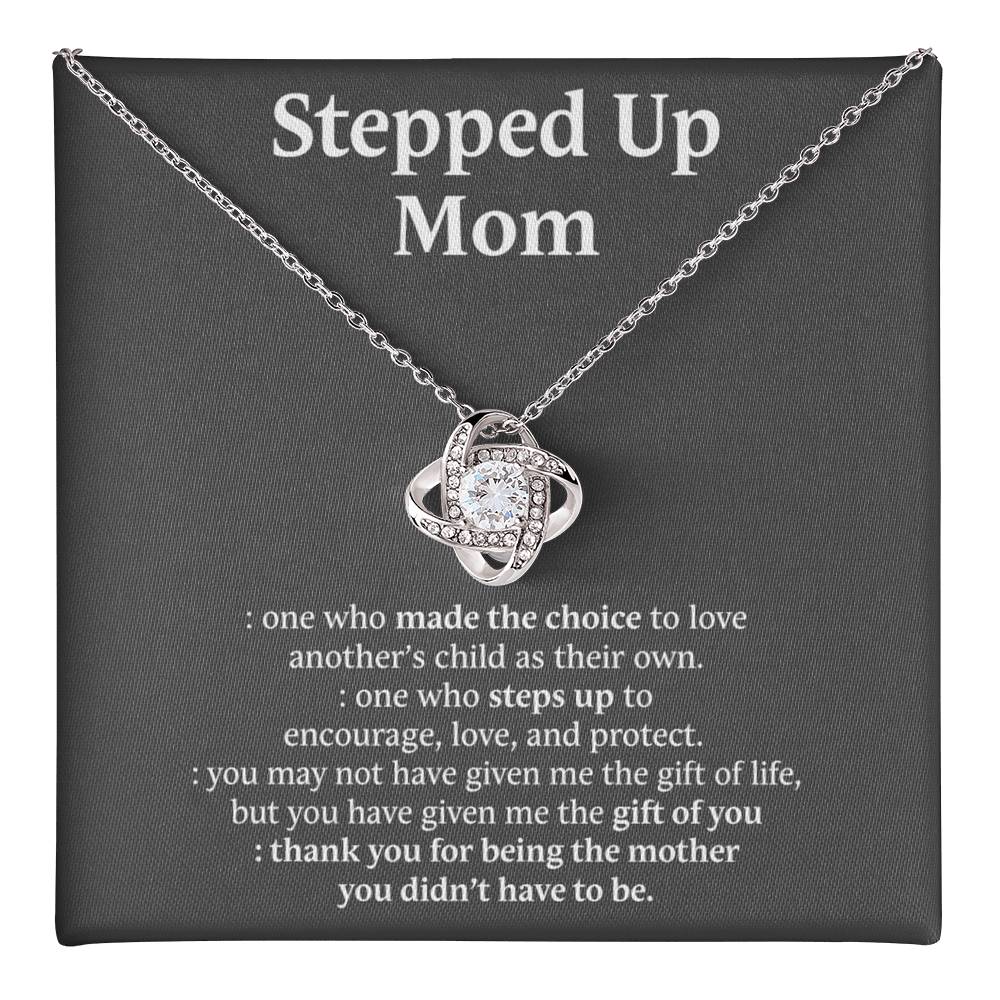 Inspirational StepMom Gifts Stepped Up Mom Necklace Birthday Gift for Bonus Mom Love Knot Necklace 6323