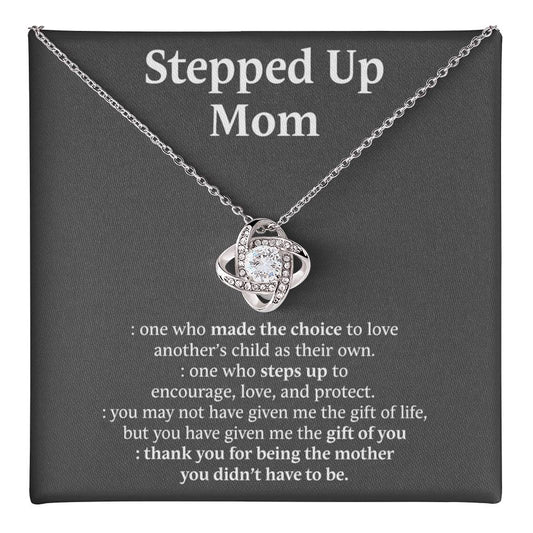 Inspirational StepMom Gifts Stepped Up Mom Necklace Birthday Gift for Bonus Mom Love Knot Necklace 6323