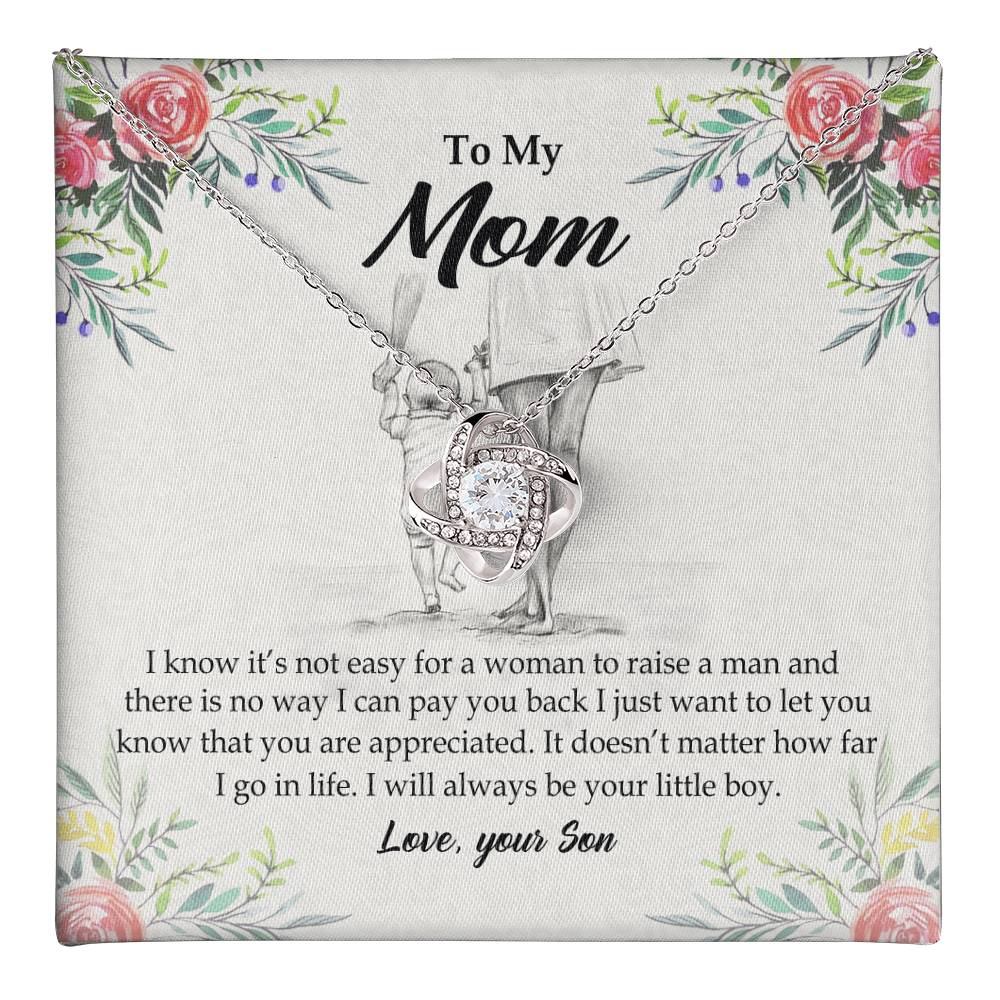 To My Mom Necklace From Son I Know It's Not Easy For A Woman To Raise A Man Love Knot Necklace For Mom, To My Boyfriend Mom, My Girlfriend Mom On Mother's Day, Birthday With Message Card And Box Love Knot Necklace 6323