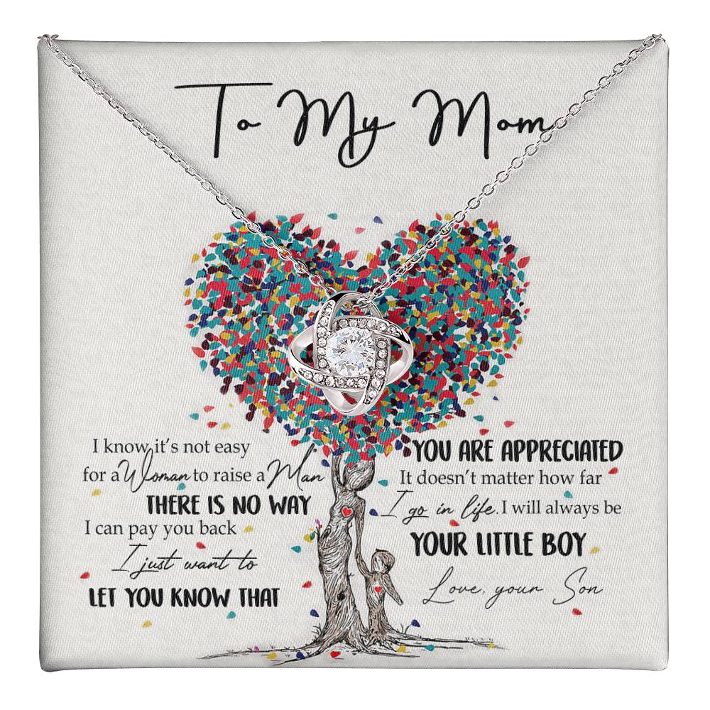 To My Mom Love Knot Necklace From Son, I Know It's Not Eeasy For A Women Necklace, Not Easy Gift Necklace For Mom, Mother And Son Gift Love Knot Pendant, Jewelry Gift For Women, Bonus Mom From Son Love Knot Necklace 6323