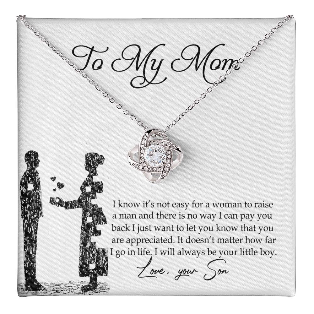 To My Mom Love Knot Necklace Pendant Gift From Son And Happy Mother's Day Necklace Gift For Mom Birthday Anniversary I Know It's Not Easy For A Woman To Raise A Man Mother And Daughter Gift Neckl Love Knot Necklace 6323