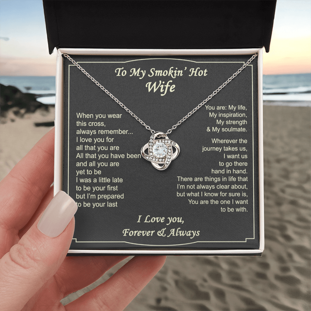 To My Smokin' Hot Wife Necklace, Necklace For Wife From Husband, Romantic Necklace Gift For Wife, Husband And Wife Love Knot Necklace - Wife Necklace On Anniversary, Valentine Day, Christmas