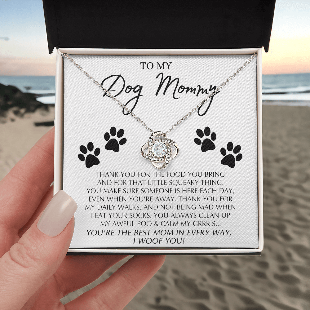 To My Dog Mommy Gift Necklace From Daughter Or Son, Love Knot Pendant For Dog Mom on Mothers Day, Dog Mom Gifts For Women, Jewelry Gift For Women, Mommmy Gift Necklace To Dog Mom Jewelry Love Knot
