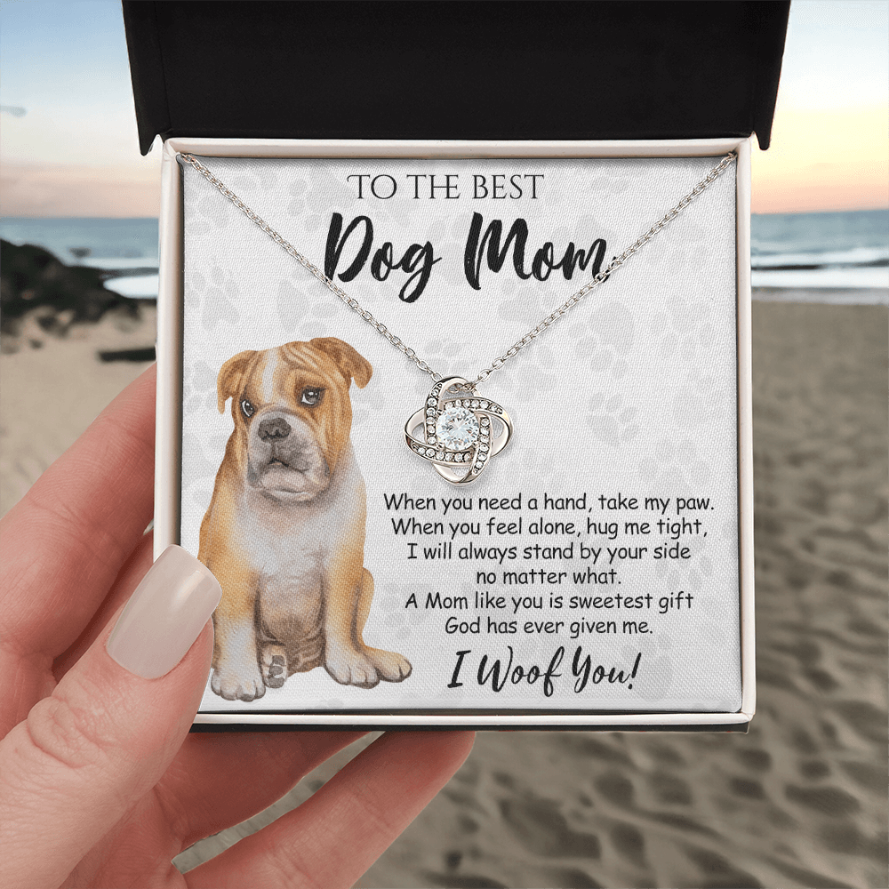 To The Best Dog Mom Love Knot Necklace From Daughter Mother's Day Necklace Gift, Necklace And Message Card Jewelry Gift For Women, Dog Lovers BullDog Gift Necklace BullDog Dog Mom Necklace