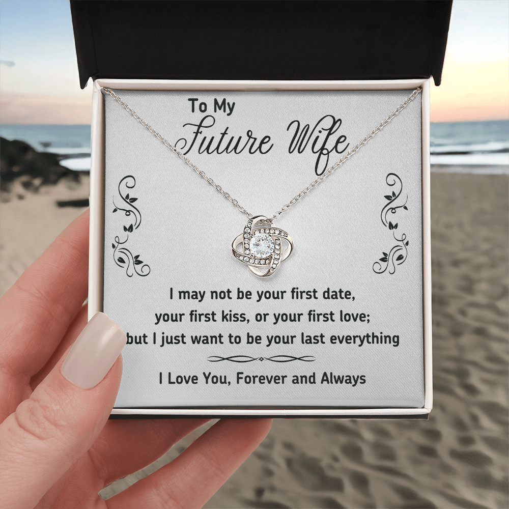 To My Future Wife Necklace Gift From Huband, Last Everything Necklace Gift For Wife - Decoration Love Knot Necklace With Message Gift For Wife, Future Wife Gift Necklace, Soulmate Gift Jewelry