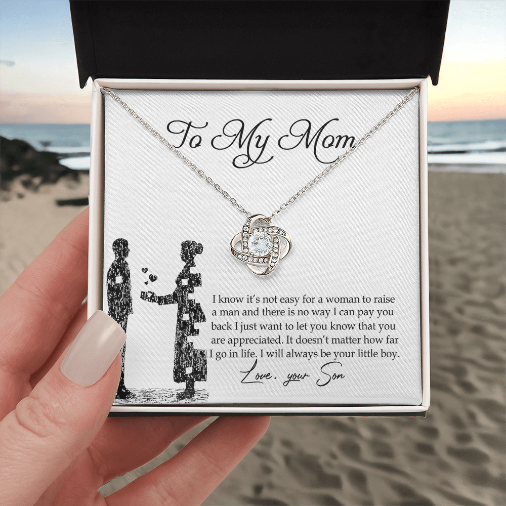 To My Mom Love Knot Necklace Pendant Gift From Son And Happy Mother's Day Necklace Gift For Mom Birthday Anniversary I Know It's Not Easy For A Woman To Raise A Man Mother And Daughter Gift Neckl