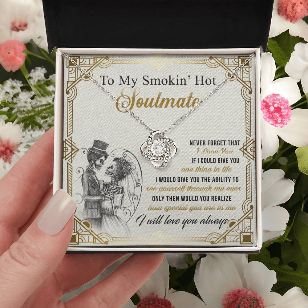 To My Smokin' Hot Soulmate Necklace From Husband, boyfriend, Jewelry Gift for Girlfriend, Wife, Soulmate Gift Necklace on Birthday Wedding Day Present for Her Romantic Girlfriend Gift Necklace