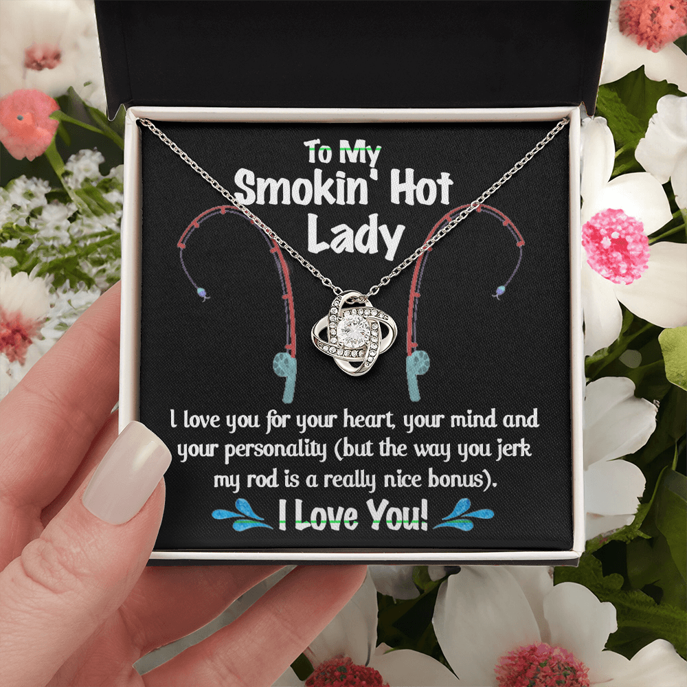 To My Smokin Hot Lady Necklace From Husband, Man, Smokin Hot Lady Gift Necklace For Wife Girlfriend Soulmate Necklace for Wife Love Knot Pendant Smokin Hot Lady Gift Necklace Jewelry Gift For Women