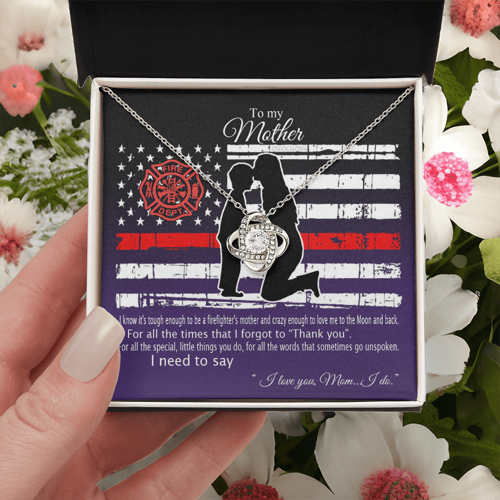 Firefighter's Mom Necklace, To My Mother Love Knot Necklace From Son To Mother Pendant I Know It's Tough To Be A Firefighter's Mother Necklace Gift For Mom Jewelry Gift For Women Mother Fire Necklace