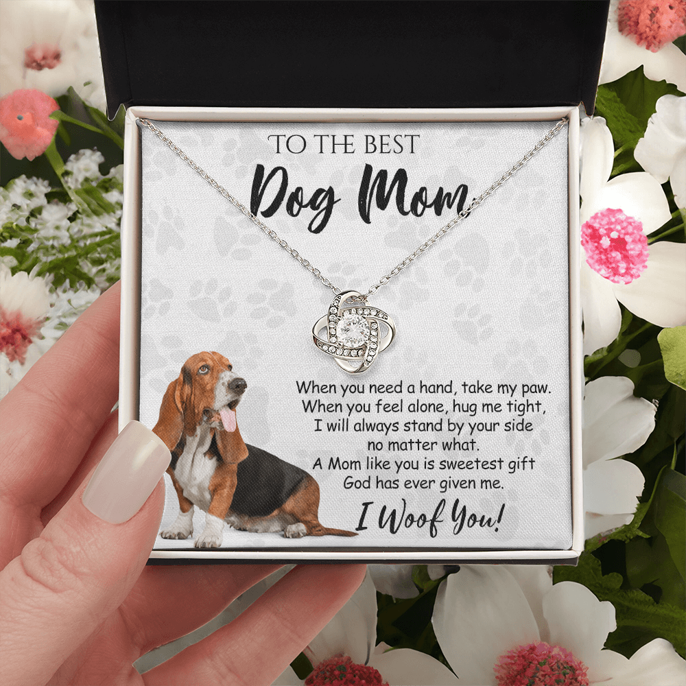 To The Best Dog Mom Love Knot Necklace From Daughter Mother's Day Necklace Gift, I Woof You Quote Gift Necklace And Message Card Jewelry Gift For Women, Dog Lovers, Basset Hound Dog Mom Necklace