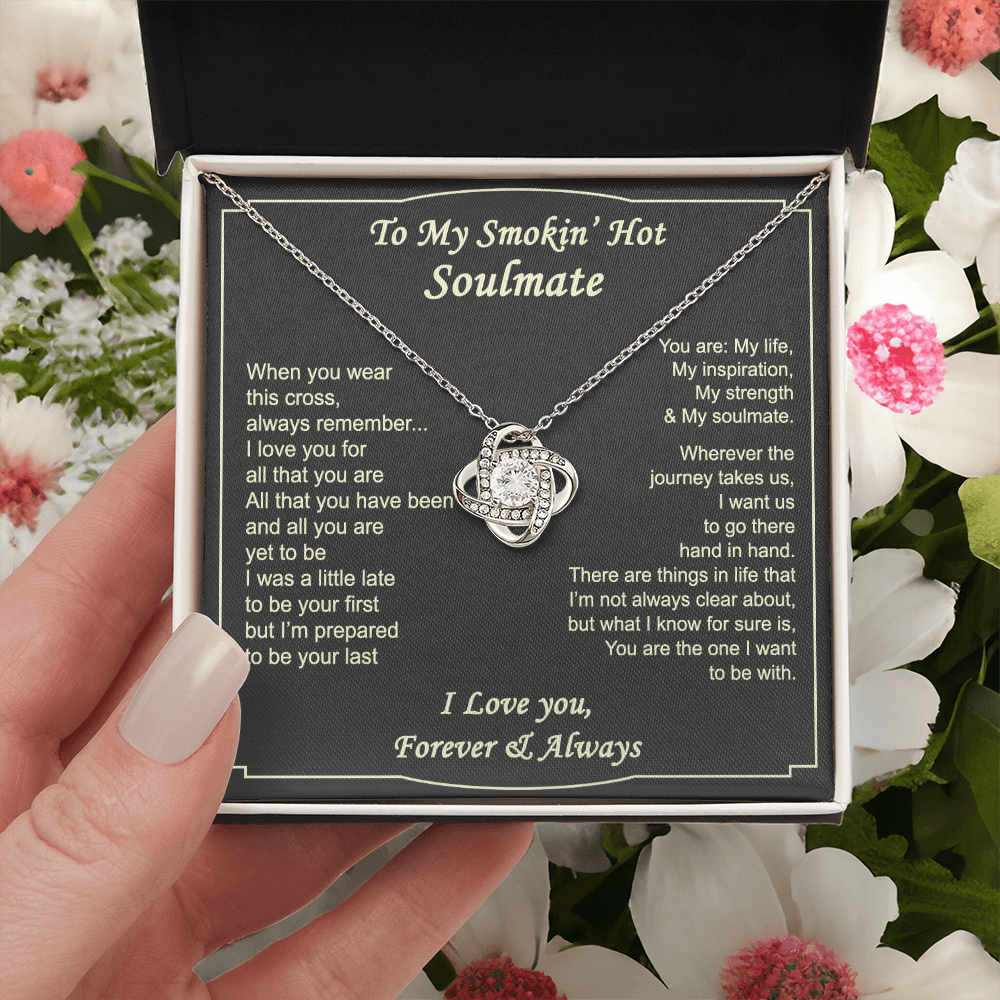 To My Smokin Hot Soulmate Necklace from Husband Boyfriend, Love Knot Pendant Gift for Soulmate, Wife, Girlfriend, Soulmate Gifts Love Knot Necklace for Her on Valentines Day, Birthday Christmas