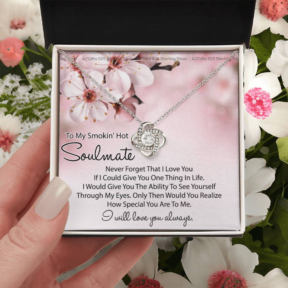 To My Smokin Hot Soulmate Necklace Gift From Husband, Boyfriend, Birthday Gift Necklace For Soulmate, Girlfriend Wife, Love Knot Necklace for Her Romantic Girlfriend Gift Necklace Message Card