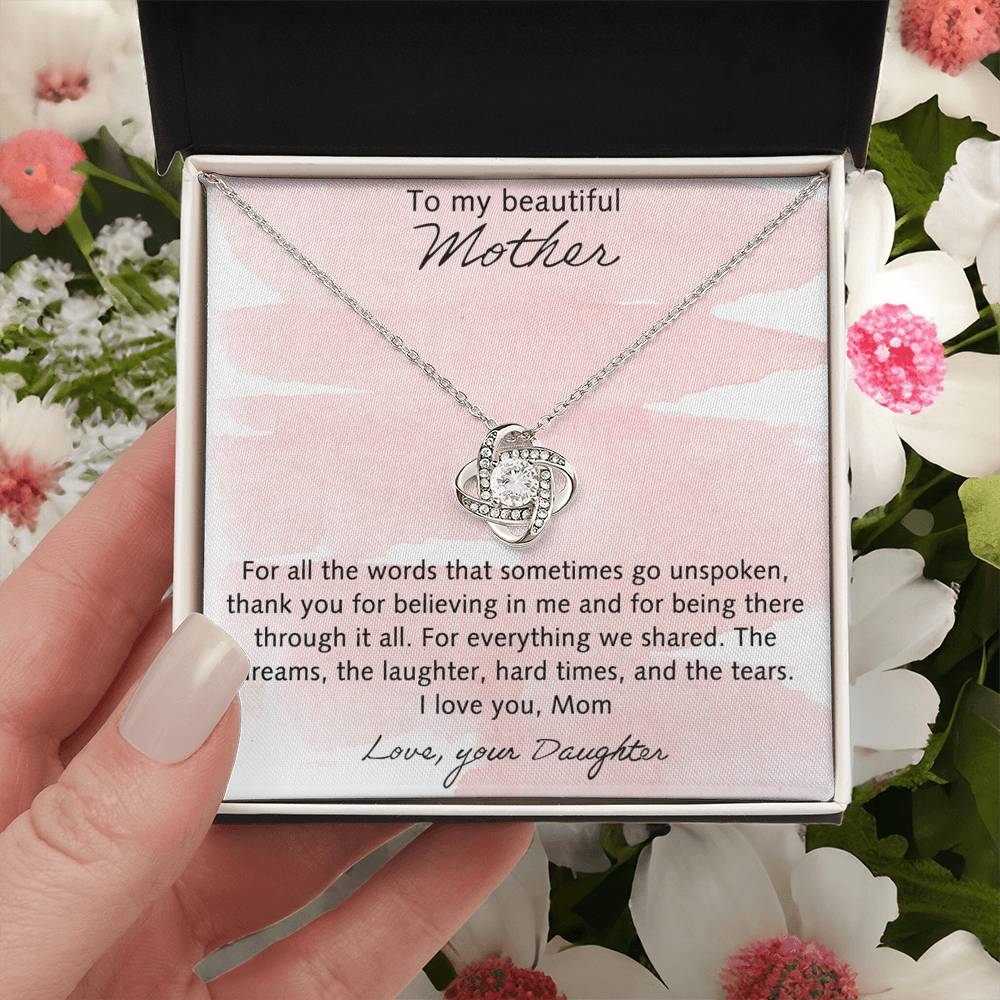 Beautiful Mother Gift Necklace, The Love Knot Necklace Gift For Mom, To My Beautiful Mother Necklace From Daughter, Thank You For Believing Necklace Gift For Mom, Mother Gift Necklace Jewelry To Mom Love Knot Necklace 6323