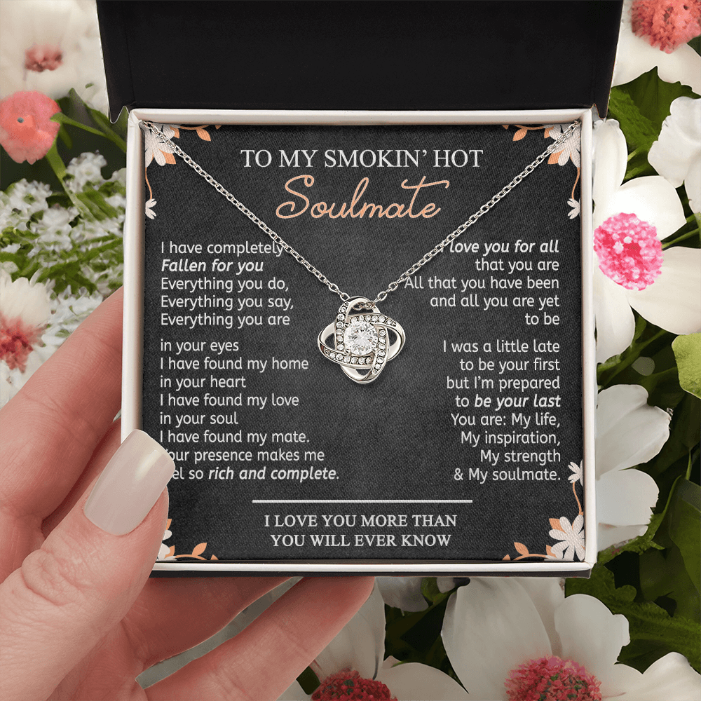 To My Smokin Hot Soulmate Necklace From Husband, Boyfriend, Gift Necklace for Smokin Hot Soulmate, Love Knot Necklace for Girlfriend, Future Wife Gift Necklace Jewelry For Wife 14k White Gold