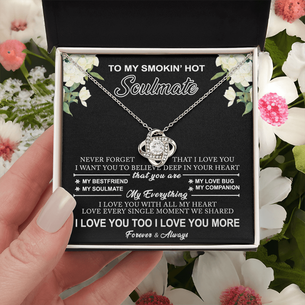 Gift Necklace for Soulmate From Husband, Smokin' Hot Jewelry, Love Knot Pendant Gift For Soulmate, Jewelry for Women, Soulmate Gift Necklace For Her, To My Smokin' Hot Soulmate Love Knot Necklace