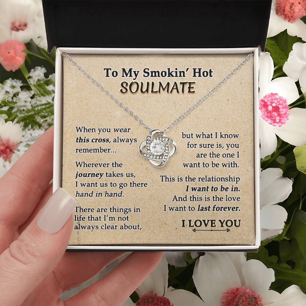 To My Smokin' Hot Soulmate Necklace, Necklace For Smokin' Hot Soulmate, Jewelry Gift For Women Smokin' Hot Gift Necklace, Love Knot Pendant Gift For Wife, Romantic Gift for Her On Birthday Christmas