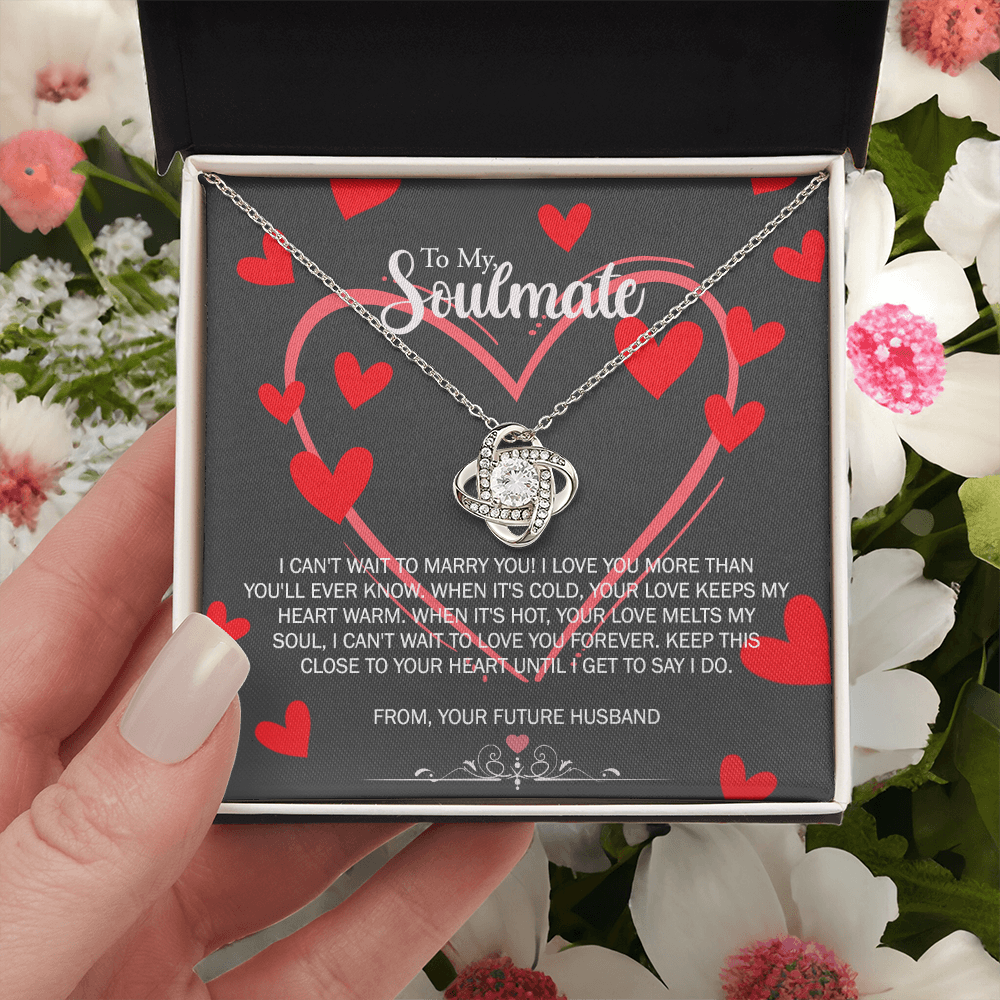 To My Soulmate Love Knot Necklace From Futture Husband To Wife, Girlfriend, Soulmate Gift Love Knot Pendant On Valentines Day Christmas Necklace for Her Romantic Get To Say I Do Jewelry Gift