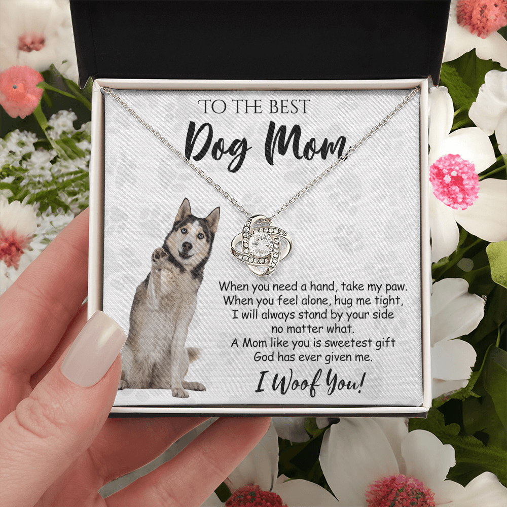 To The Best Dog Mom Love Knot Necklace From Daughter Mother's Day Necklace Gift, Husky Love Knot Pendant, Jewelry Gift For Women, Dog Lovers Husky Gift Necklace I Woof You, Funny Husky Gift Necklace