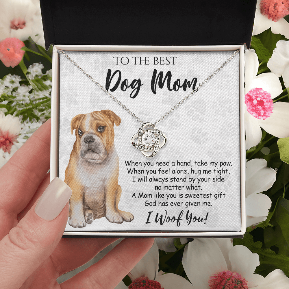 To The Best Dog Mom Love Knot Necklace From Daughter Mother's Day Necklace Gift, Necklace And Message Card Jewelry Gift For Women, Dog Lovers BullDog Gift Necklace BullDog Dog Mom Necklace