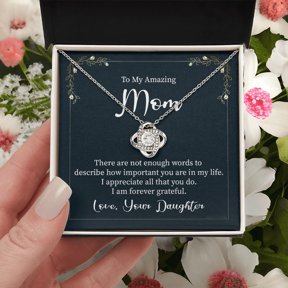 To My Amaing Mom Necklace From Daughter, Mother And Daughter Necklace Gift For Her, Amazing Mom Gift Necklace On Mother's Day, Birthday Gift Anniversary, Love Your Daughter Love Knot Necklace