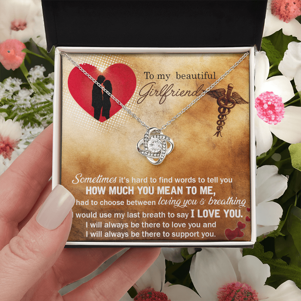 To My Beautiful Girlfriend Love Knot Necklace From Boyfriend, Husband, Nurse Girlfriend Gift Necklace - Love Knot Pendant Gift For Girlfriend, Soulmate Sometimes It's Hard Necklace To Girlfriend