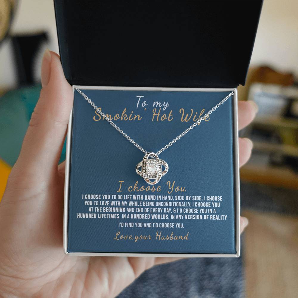 To My Smokin' Hot Wife Necklace From Husband Valentines Day Necklace Gift For Smokin' Hot Wife Soulmate Gift Necklace Personalized Gift Jewelry For Women Romantic Gift Necklace I Choose You Necklace