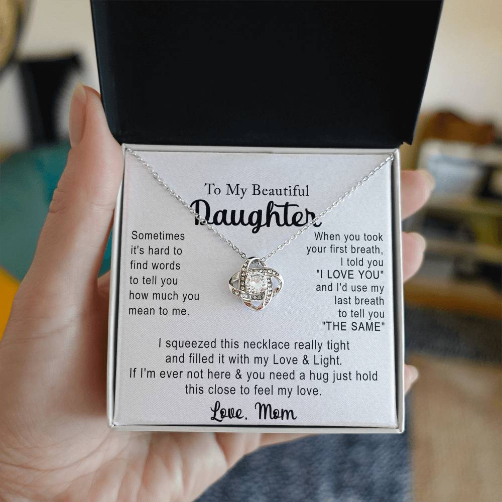 Love Knot Necklace Gift for Daughter from Mom, To My Beautiful Daughter Necklace From Mom, Jewelry Gift For Girls, Teen, Women - Love And Light Necklace For Daughter, Mother And Daughter Gift