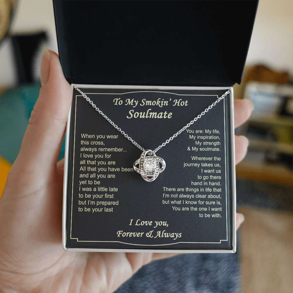 To My Smokin Hot Soulmate Necklace from Husband Boyfriend, Love Knot Pendant Gift for Soulmate, Wife, Girlfriend, Soulmate Gifts Love Knot Necklace for Her on Valentines Day, Birthday Christmas