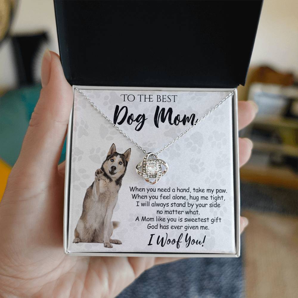 To The Best Dog Mom Love Knot Necklace From Daughter Mother's Day Necklace Gift, Husky Love Knot Pendant, Jewelry Gift For Women, Dog Lovers Husky Gift Necklace I Woof You, Funny Husky Gift Necklace