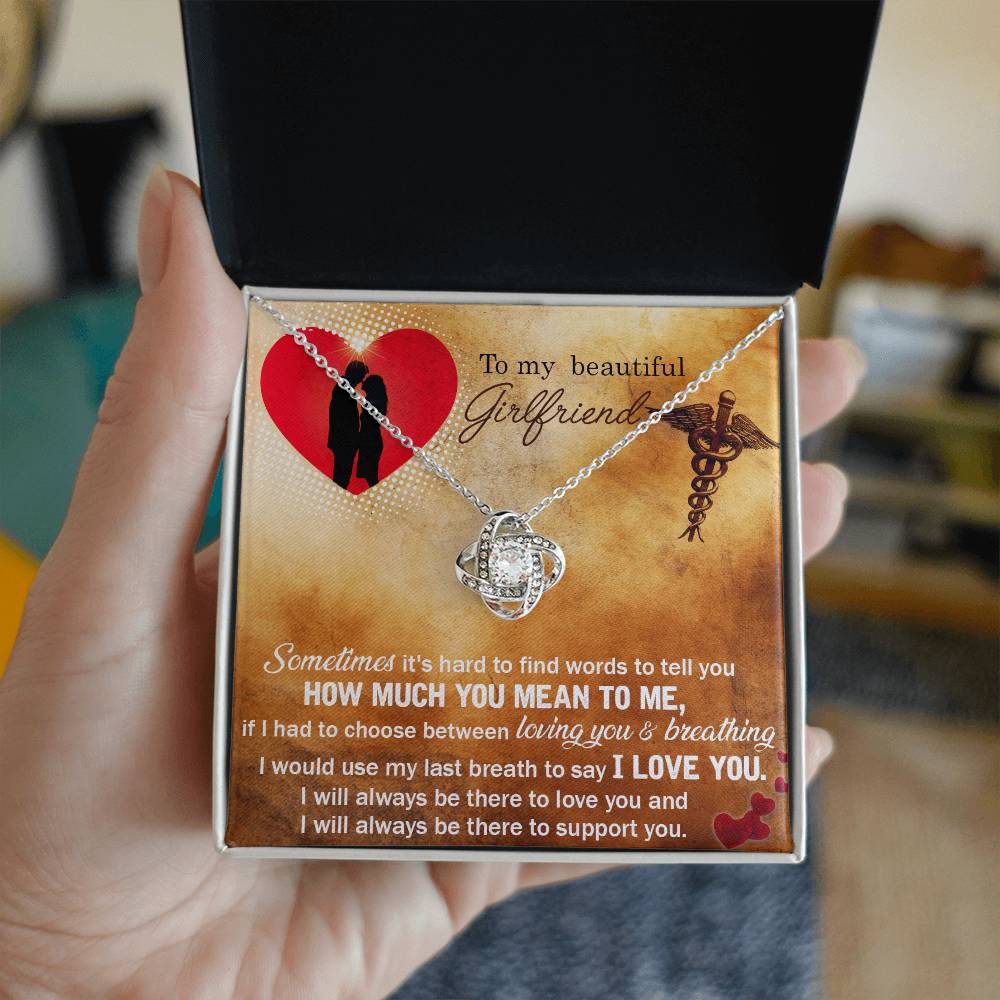 To My Beautiful Girlfriend Love Knot Necklace From Boyfriend, Husband, Nurse Girlfriend Gift Necklace - Love Knot Pendant Gift For Girlfriend, Soulmate Sometimes It's Hard Necklace To Girlfriend