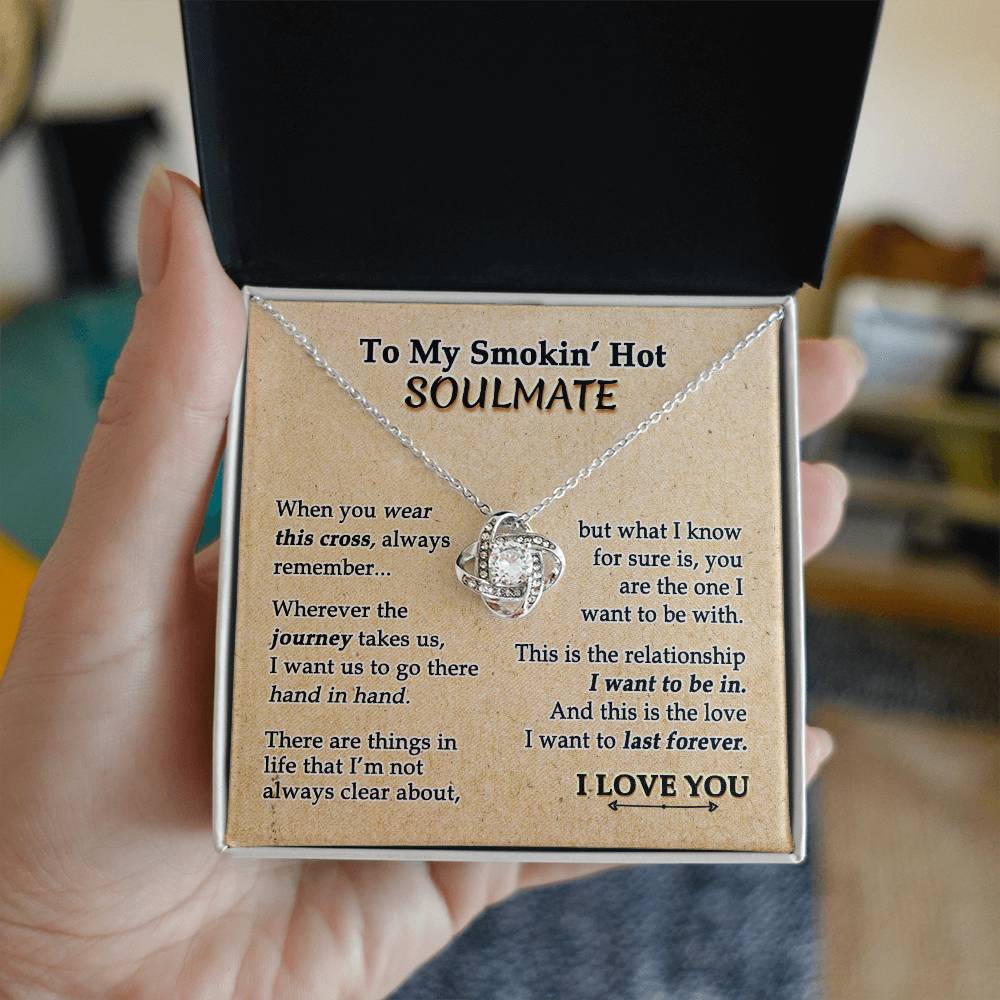 To My Smokin' Hot Soulmate Necklace, Necklace For Smokin' Hot Soulmate, Jewelry Gift For Women Smokin' Hot Gift Necklace, Love Knot Pendant Gift For Wife, Romantic Gift for Her On Birthday Christmas