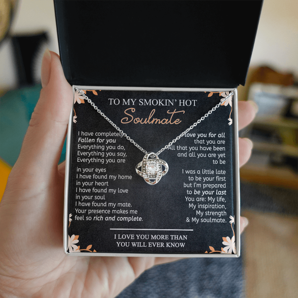 To My Smokin Hot Soulmate Necklace From Husband, Boyfriend, Gift Necklace for Smokin Hot Soulmate, Love Knot Necklace for Girlfriend, Future Wife Gift Necklace Jewelry For Wife 14k White Gold