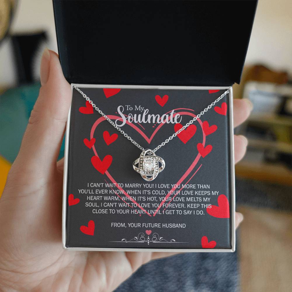 To My Soulmate Love Knot Necklace From Futture Husband To Wife, Girlfriend, Soulmate Gift Love Knot Pendant On Valentines Day Christmas Necklace for Her Romantic Get To Say I Do Jewelry Gift