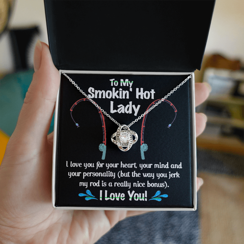 To My Smokin Hot Lady Necklace From Husband, Man, Smokin Hot Lady Gift Necklace For Wife Girlfriend Soulmate Necklace for Wife Love Knot Pendant Smokin Hot Lady Gift Necklace Jewelry Gift For Women